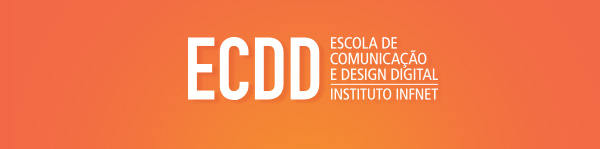 Escola de Comunicação e Design Digital - Instituto Infnet